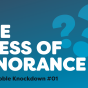 1. The Bless of Ignorance | Total Pebble Knockdown